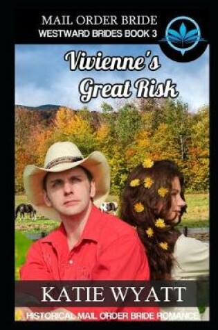 Cover of Mail Order Bride Vivienne's Great Risk