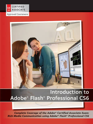 Book cover for Introduction to Adobe Flash Professional CS6 with ACA Certification