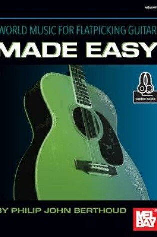 Cover of World Music for Flatpicking Guitar Made Easy