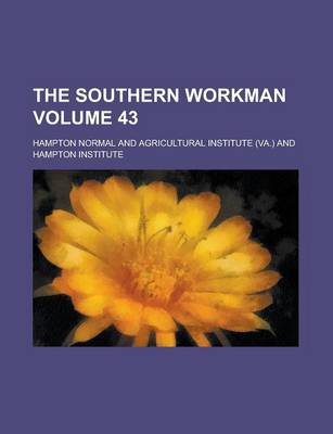 Book cover for The Southern Workman Volume 43