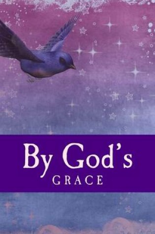 Cover of By God's Grace