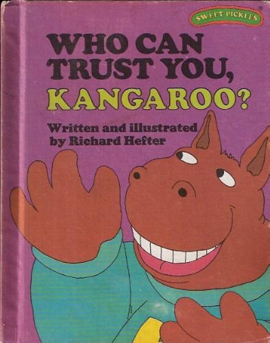 Book cover for Who Can Trust You, Kangaroo?