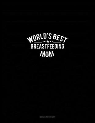 Book cover for World's Best Breastfeeding Mom
