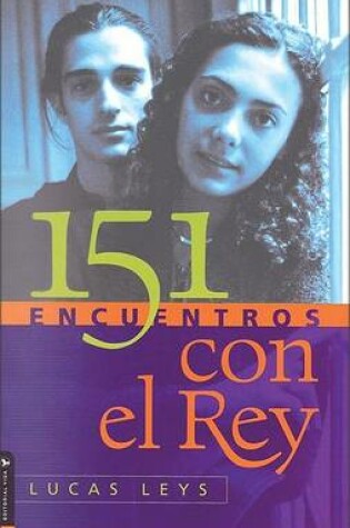 Cover of 151 Encuentros Con El Rey