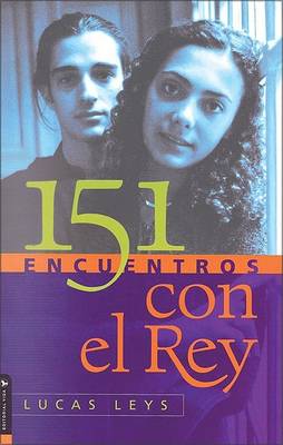 Cover of 151 Encuentros Con El Rey