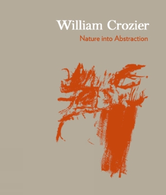 Book cover for William Crozier: Nature into Abstraction