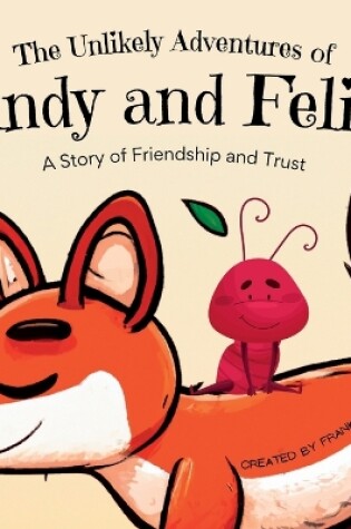 Cover of The Unlikely Adventures of Andy and Felix