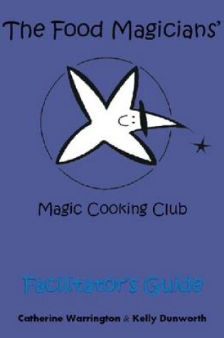 Cover of The Food Magicians' Magic Cooking Club