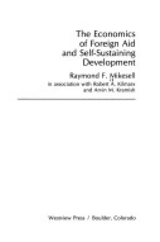 Cover of The Economics Of Foreign Aid And Self-sustaining Development