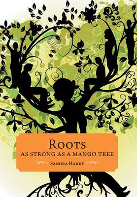 Book cover for Roots as Strong as a Mango Tree