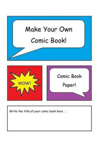 Cover of Make Your Own Comic Book