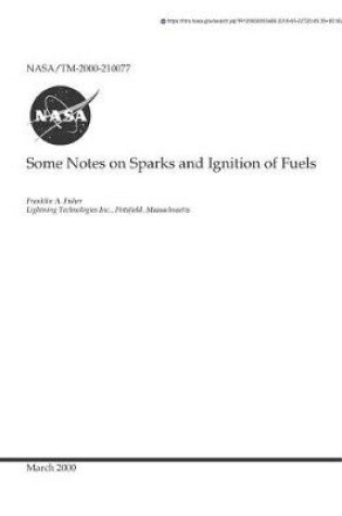 Cover of Some Notes on Sparks and Ignition of Fuels