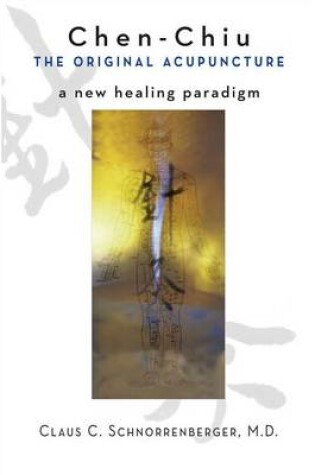Cover of Chen-Chiu: the Original Acupuncture