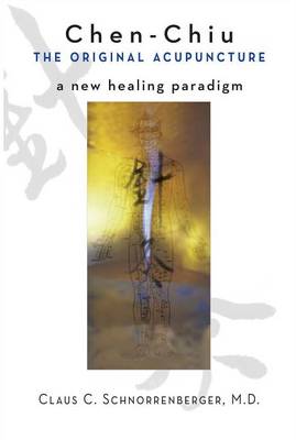 Book cover for Chen-Chiu: the Original Acupuncture