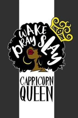 Cover of Capricorn Queen Wake Pray Slay