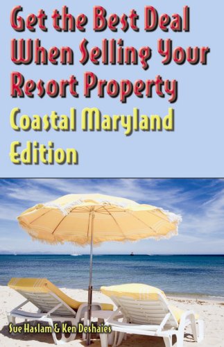 Book cover for Get the Best Deal When Selling Your Home, Coastal Maryland Edition