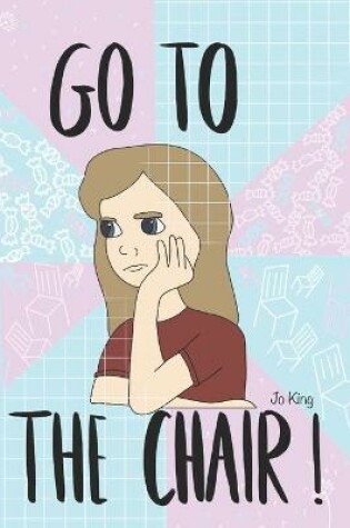 Cover of Go To The Chair!