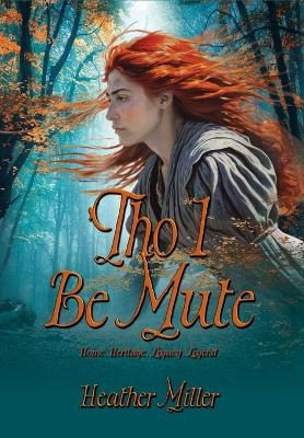 Book cover for 'Tho I Be Mute