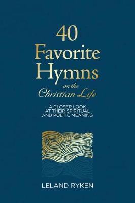 Book cover for 40 Favorite Hymns on the Christian Life