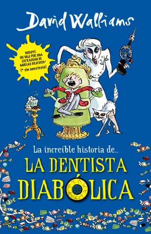 Book cover for La increíble historia de...la dentista diabólica / Demon Dentist