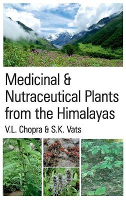 Book cover for Medicinal & Nutraceutical Plants from The Himalayas