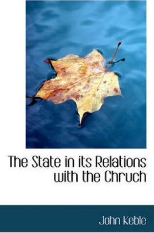 Cover of The State in Its Relations with the Chruch