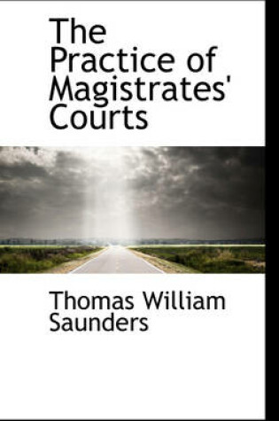 Cover of The Practice of Magistrates' Courts