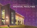 Cover of Planning New and Remodeled Archival Facilities