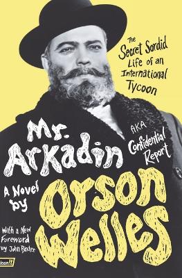 Book cover for Mr. Arkadin: Aka Confidential Report