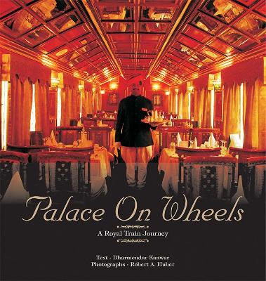 Book cover for Palace on Wheels: A Royal Train Journey