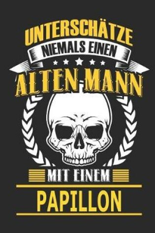 Cover of Unterschatze Niemals Einen Alten Mann Mit Einem Papillon