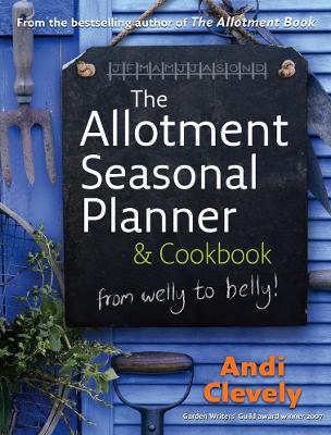 Book cover for The Allotment Book: Seasonal Planner and Cookbook
