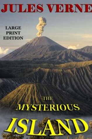 Cover of The Mysterious Island - Large Print Edition