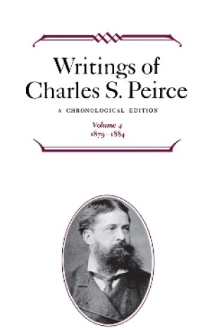 Cover of Writings of Charles S. Peirce: A Chronological Edition, Volume 4