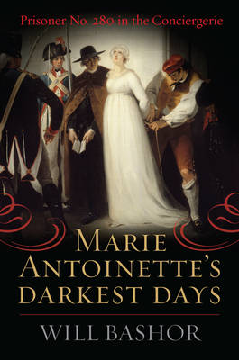 Book cover for Marie Antoinette's Darkest Days