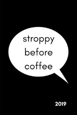 Book cover for Stroppy Before Coffee 2019