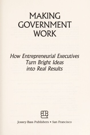 Cover of Making Government Work Real Results C