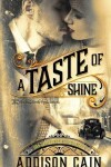 Book cover for A Taste of Shine