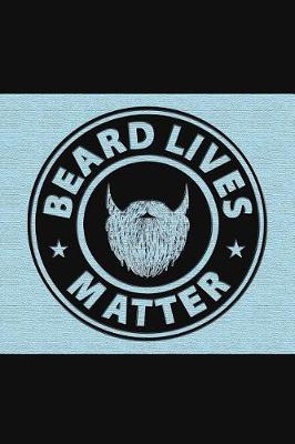 Book cover for Beard Lives Matter
