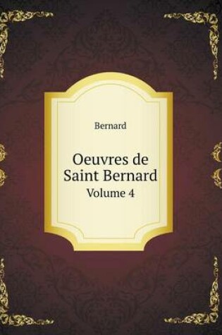 Cover of Oeuvres de Saint Bernard Volume 4