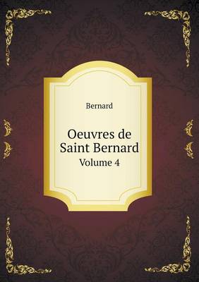Book cover for Oeuvres de Saint Bernard Volume 4