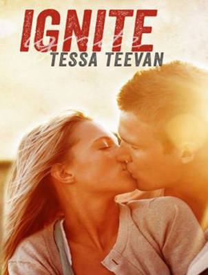 Ignite by Tessa Teevan