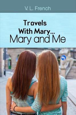 Cover of Travels With Mary...Mary and Me