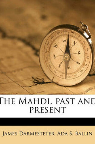 Cover of The Mahdi, Past and Present