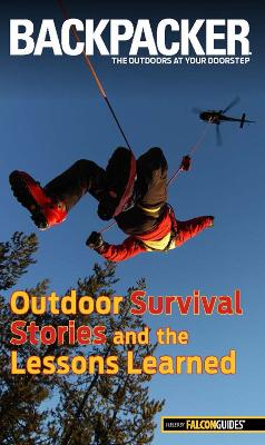 Cover of Backpacker Magazine's Outdoor Survival Stories and the Lessons Learned