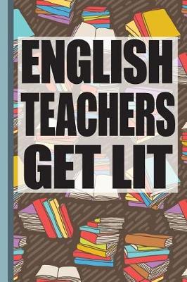 Book cover for English Teachers Get Lit