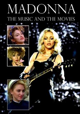 Book cover for Madonna: the Music and the Movies