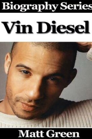 Cover of Vin Diesel - Biography Series