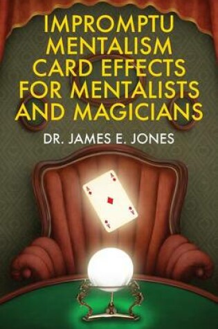 Cover of Impromptu Mentalism Card Effects for Mentalists and Magicians