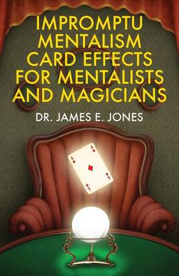 Book cover for Impromptu Mentalism Card Effects for Mentalists and Magicians